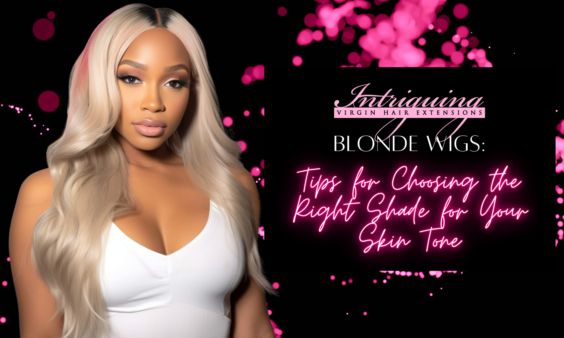 Blonde Wigs: Tips for Choosing the Right Shade for Your Skin Tone