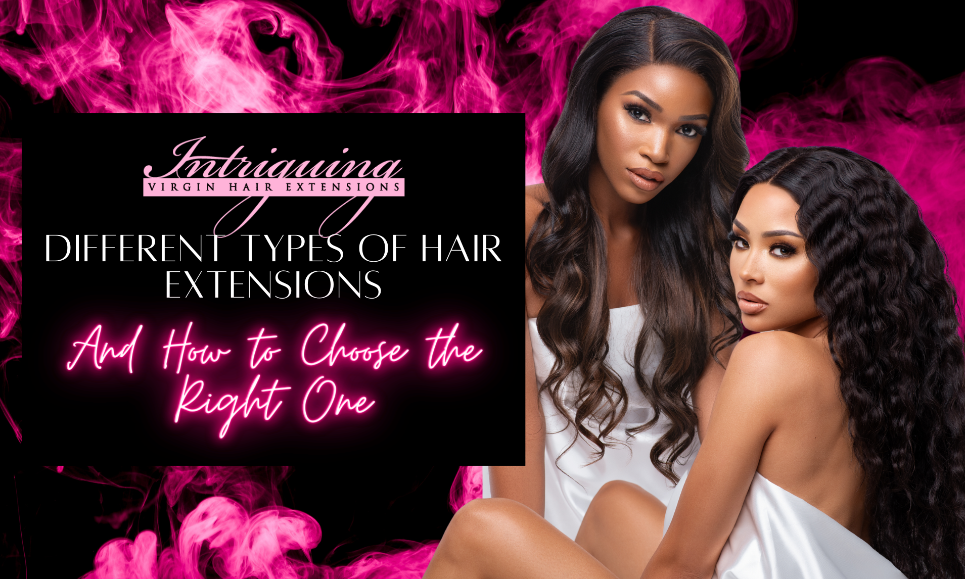 Different Types of Hair Extensions and How to Choose the Right One