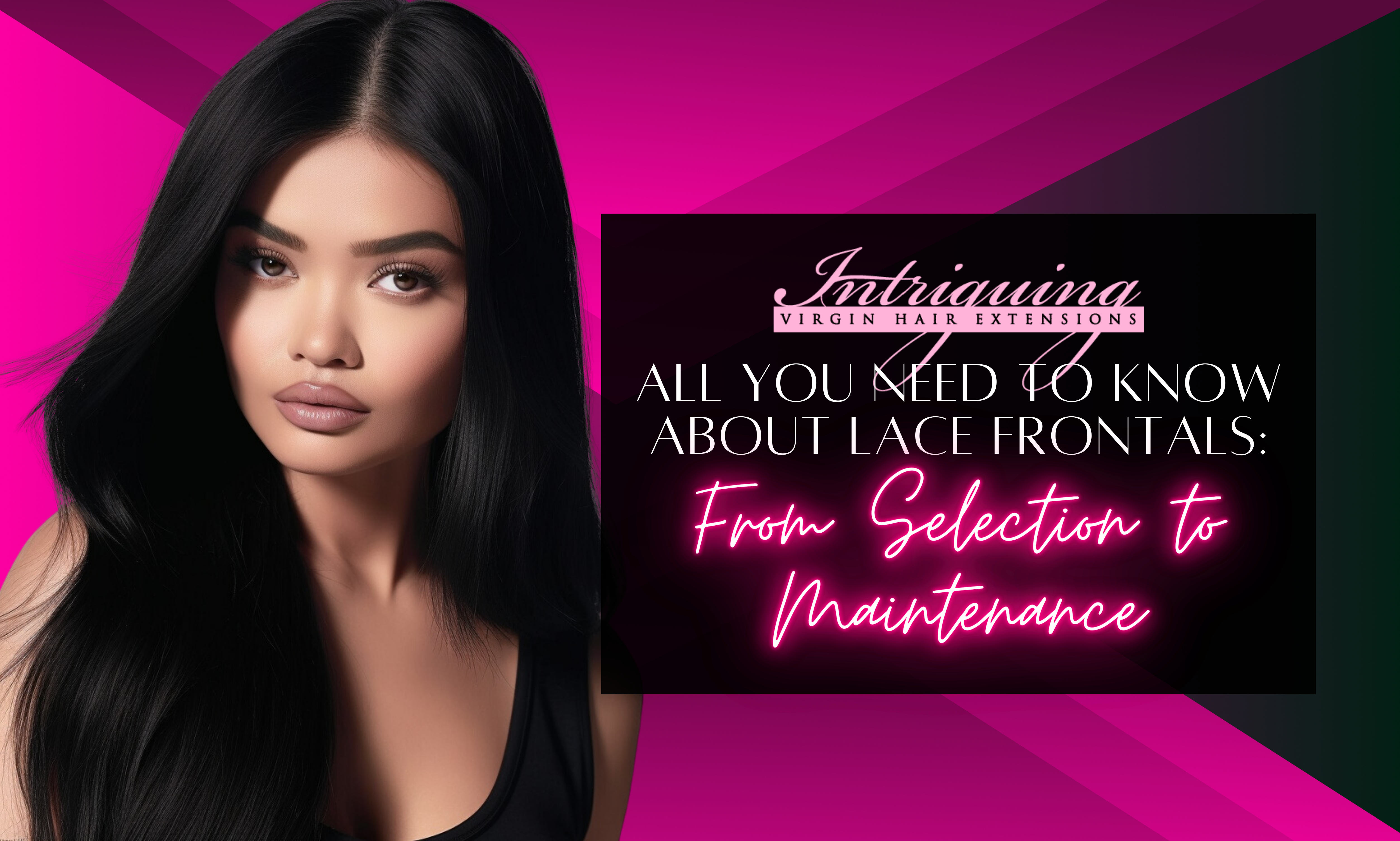All You Need to Know About Lace Frontals: From Selection to Maintenance