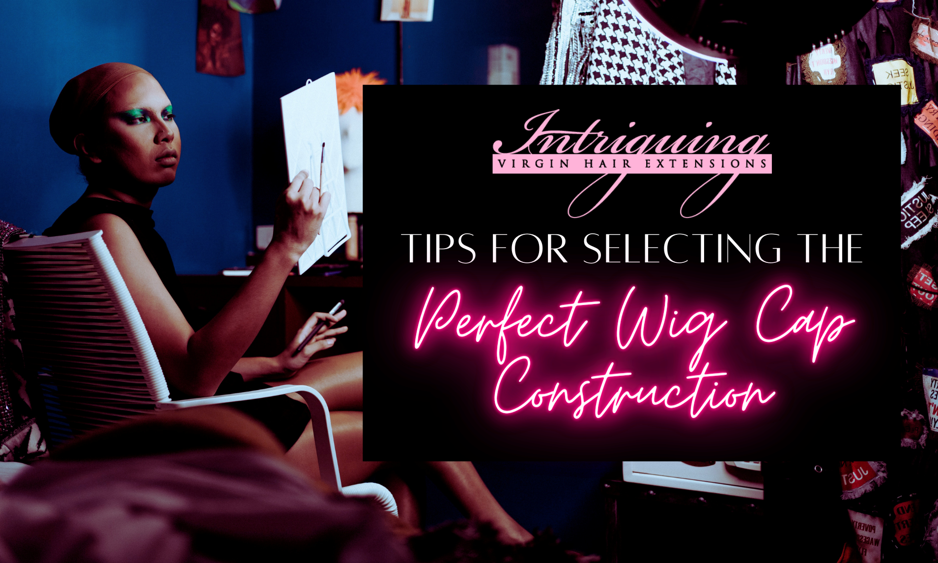 Tips for Selecting the Perfect Wig Cap Construction