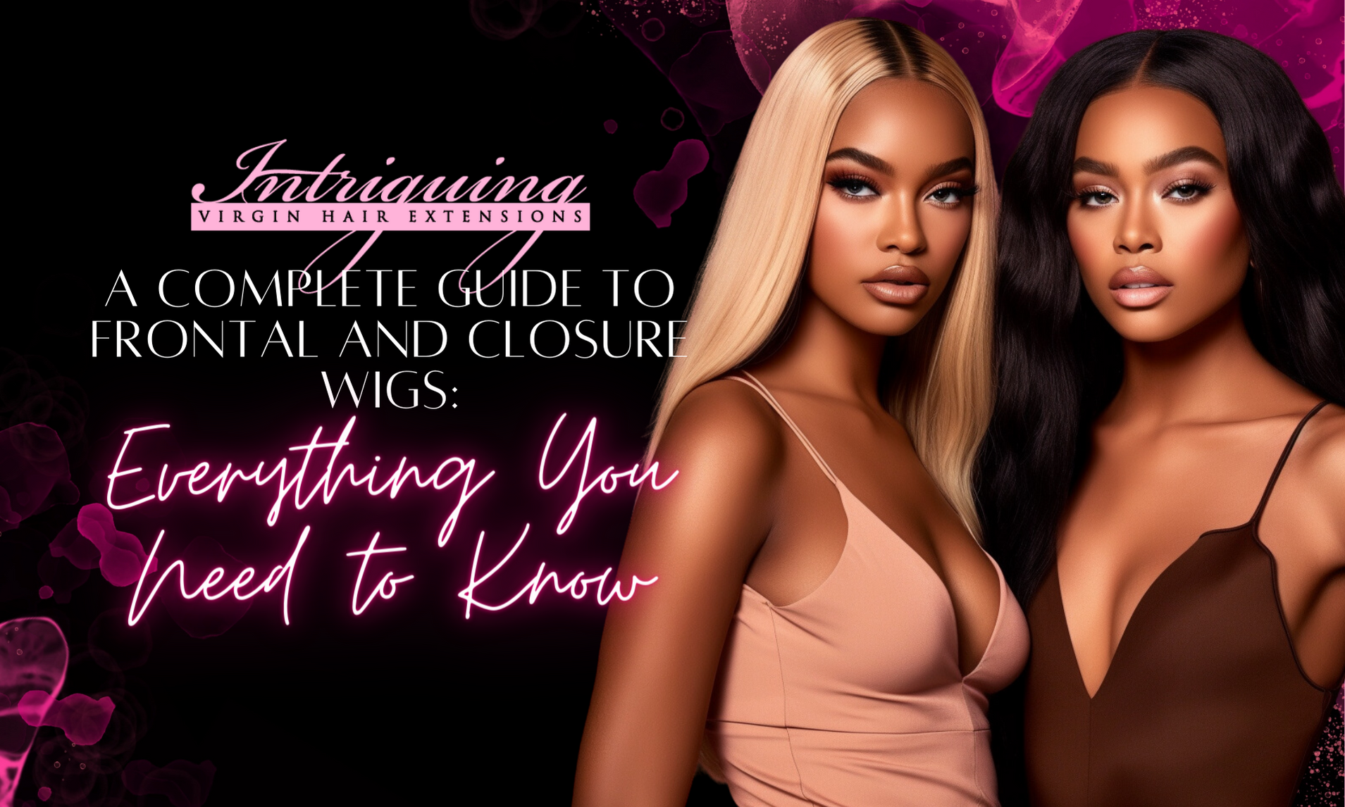 A Complete Guide to Frontal and Closure Wigs: Everything You Need to Know